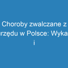 Choroby zwalczane z urzędu w Polsce: Wykaz i procedury ochrony